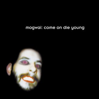 Mogwai - Come On Die Young (White Vinyl)