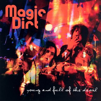 Magic Dirt - Young And Full Of The Devill (Purple Vinyl)